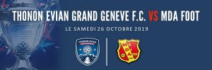 Thonon Evian Grand Genève Football Club - TEGGFC-MDA COUPE DE FRANCE -VIDEO